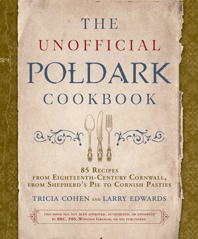 Unofficial Poldark Cookbook by Tricia Cohen